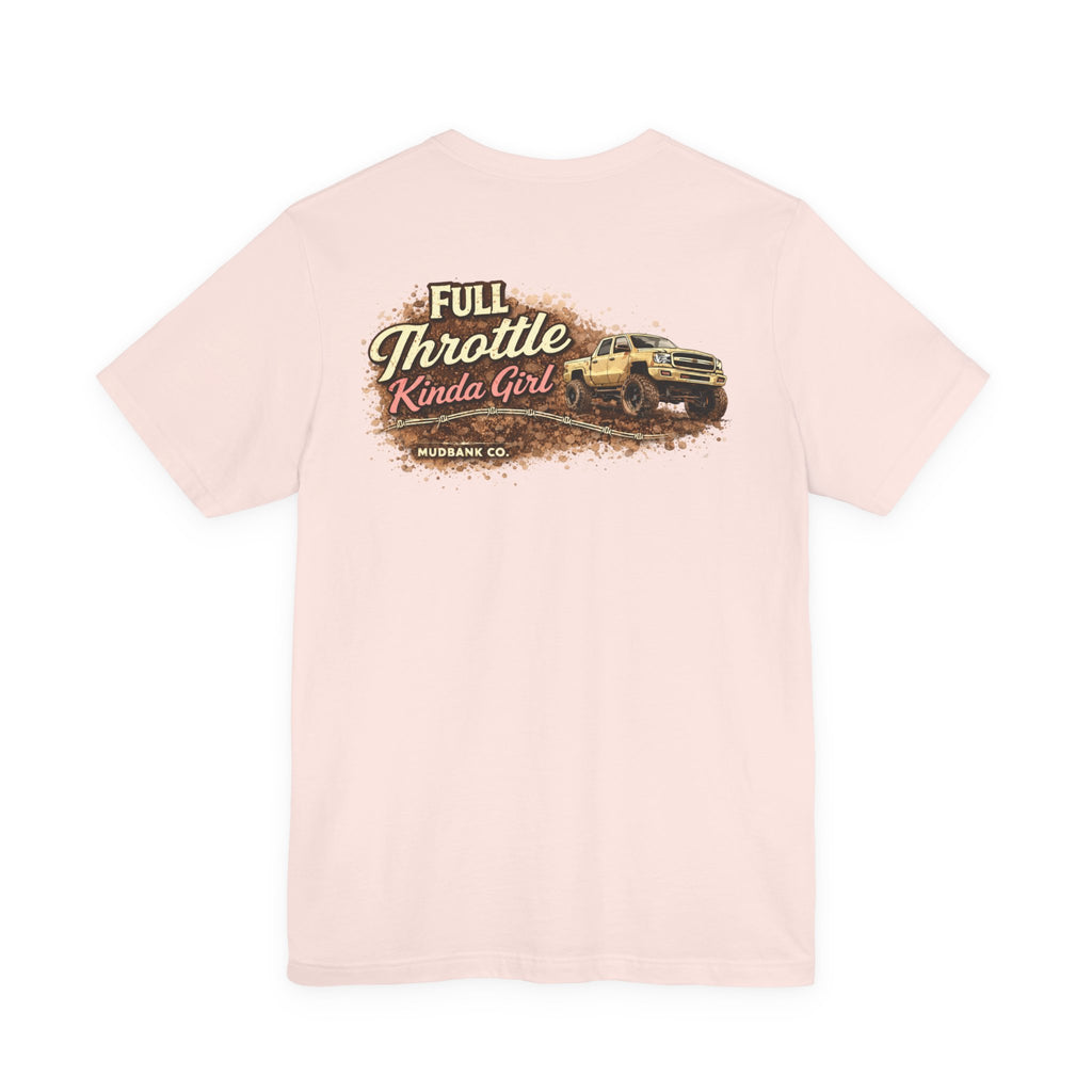 Full Throttle Kinda Girl Tee – Mudbank Co.