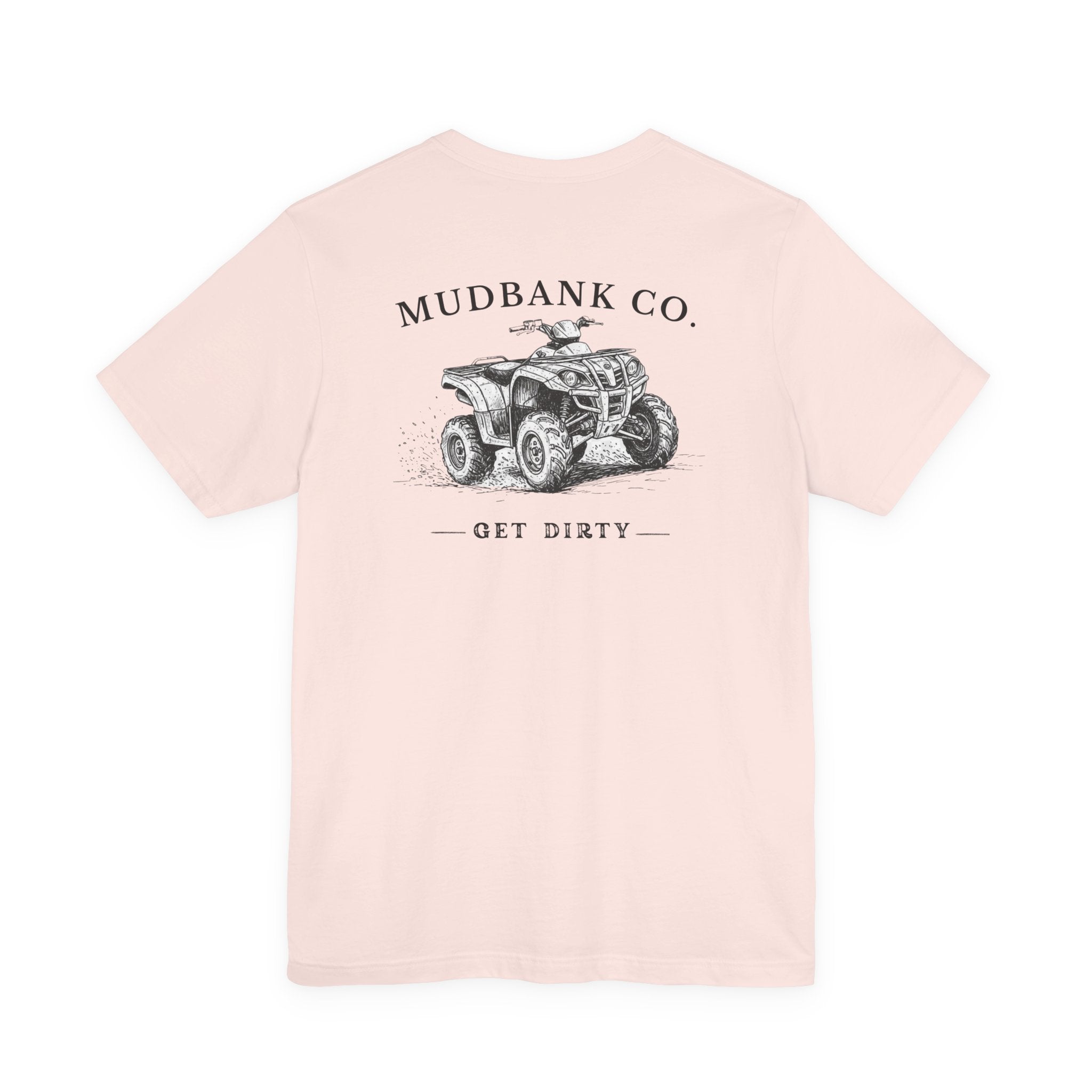 Mudbank Co. ATV Tee – 'Get Dirty' Graphic T-Shirt