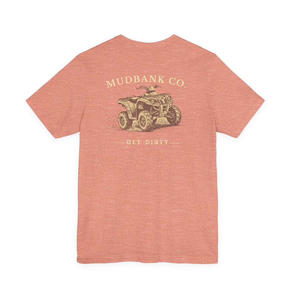 Mudbank Co. ATV Tee – 'Get Dirty' Graphic T-Shirt