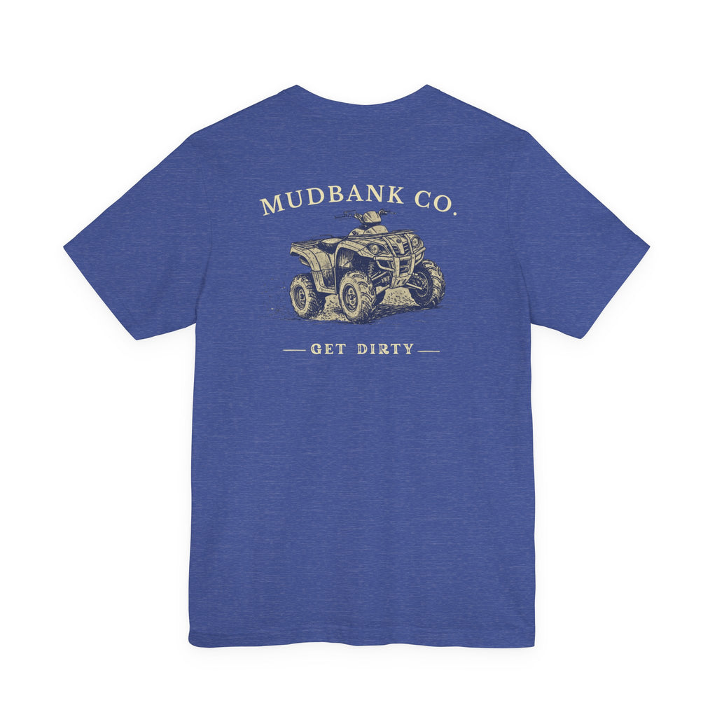 Mudbank Co. ATV Tee – 'Get Dirty' Graphic T-Shirt