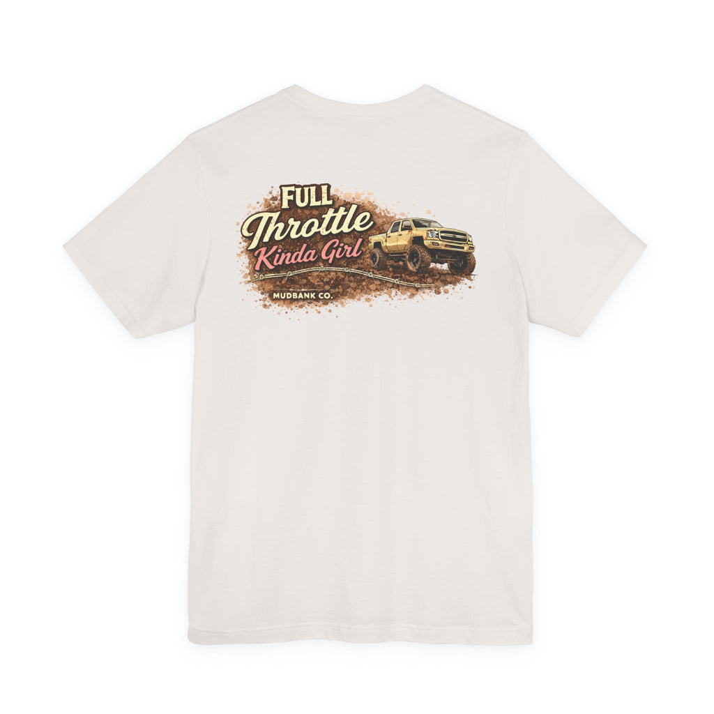 Full Throttle Kinda Girl Tee – Mudbank Co.