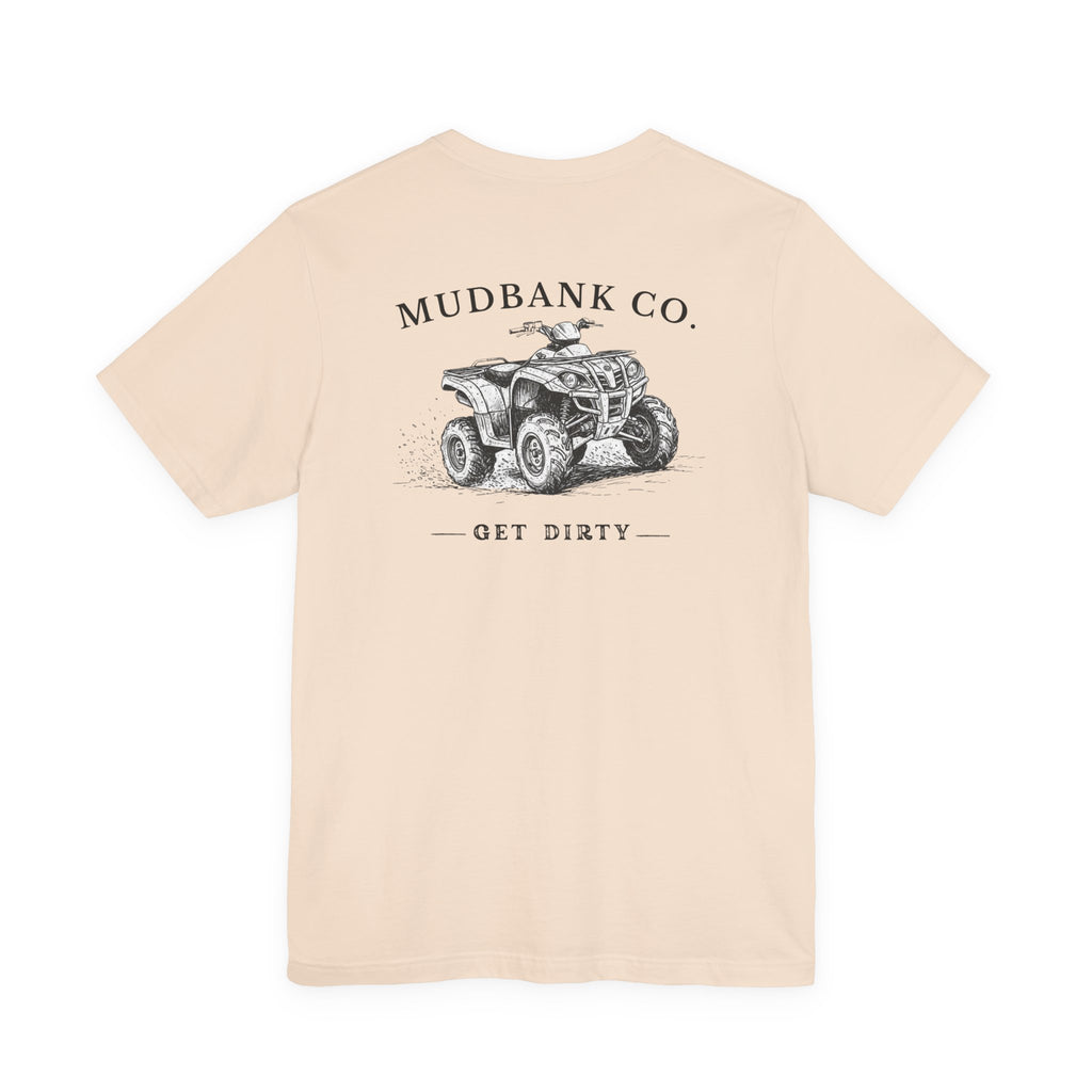 Mudbank Co. ATV Tee – 'Get Dirty' Graphic T-Shirt