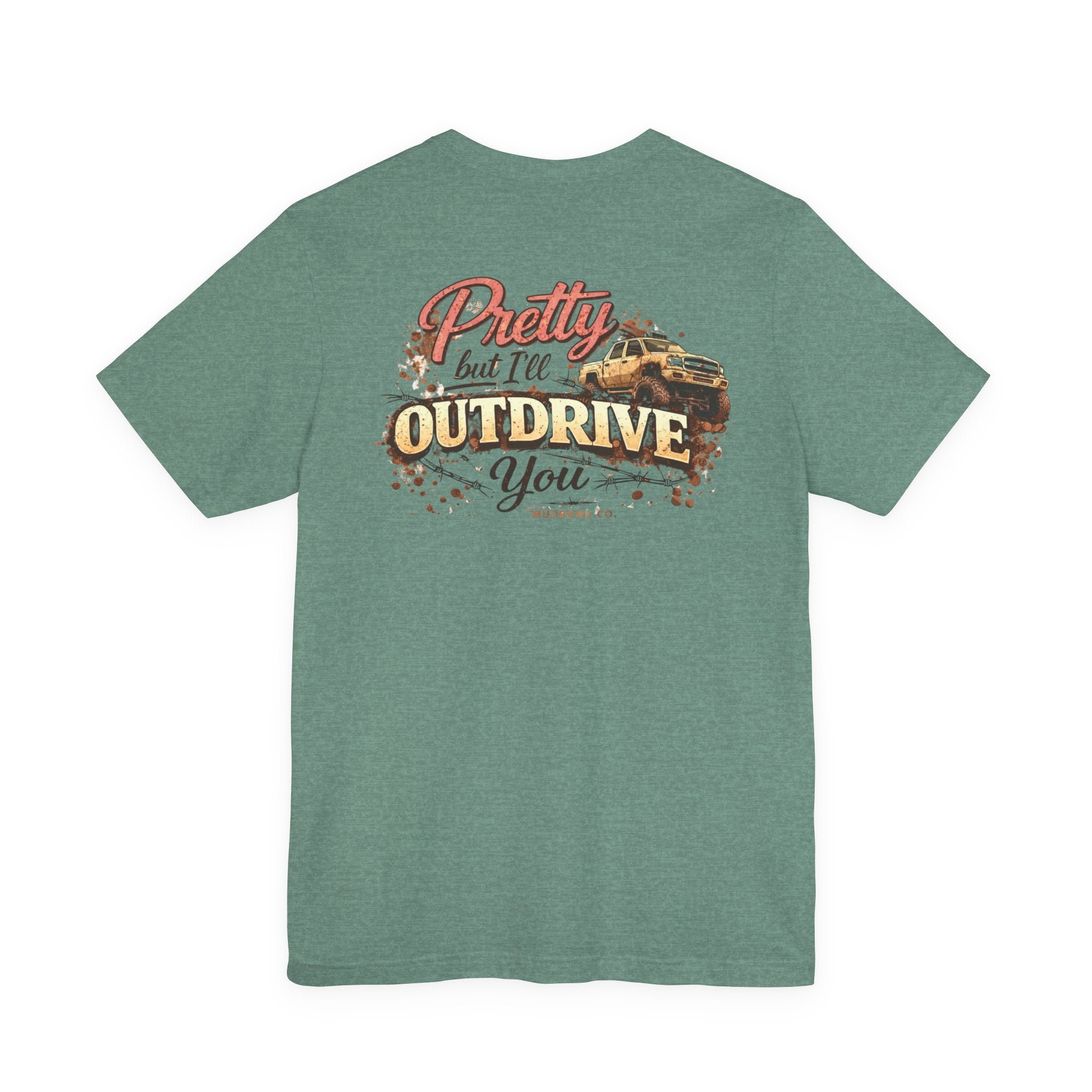 Pretty But I’ll Outdrive You Tee – Mudbank Co.
