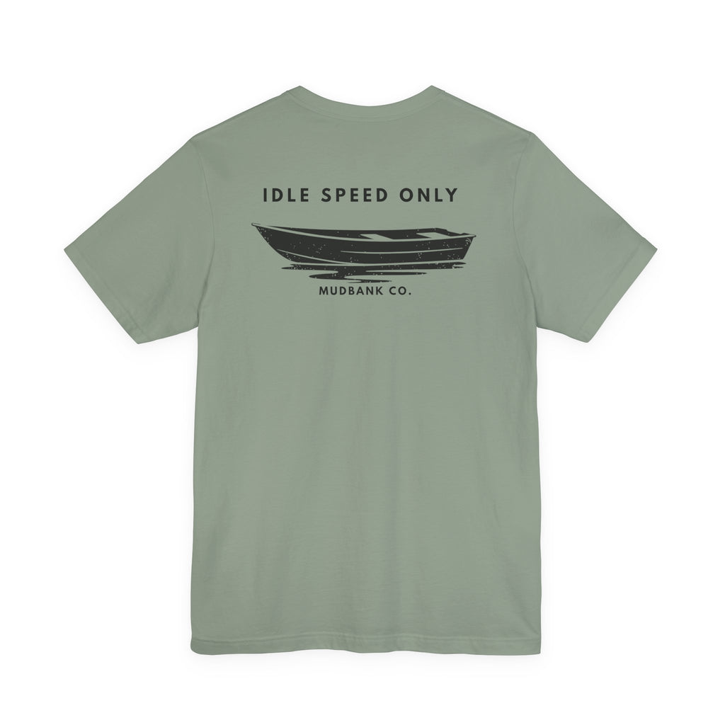 Idle Speed Only T-Shirt | Mudbank Co. Boat Graphic Tee | Southern Water Life Shirt | Bella Canvas Unisex