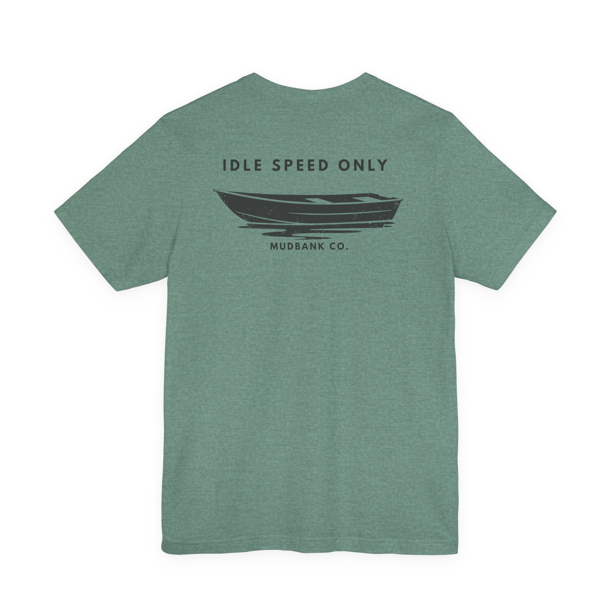 Idle Speed Only T-Shirt | Mudbank Co. Boat Graphic Tee | Southern Water Life Shirt | Bella Canvas Unisex