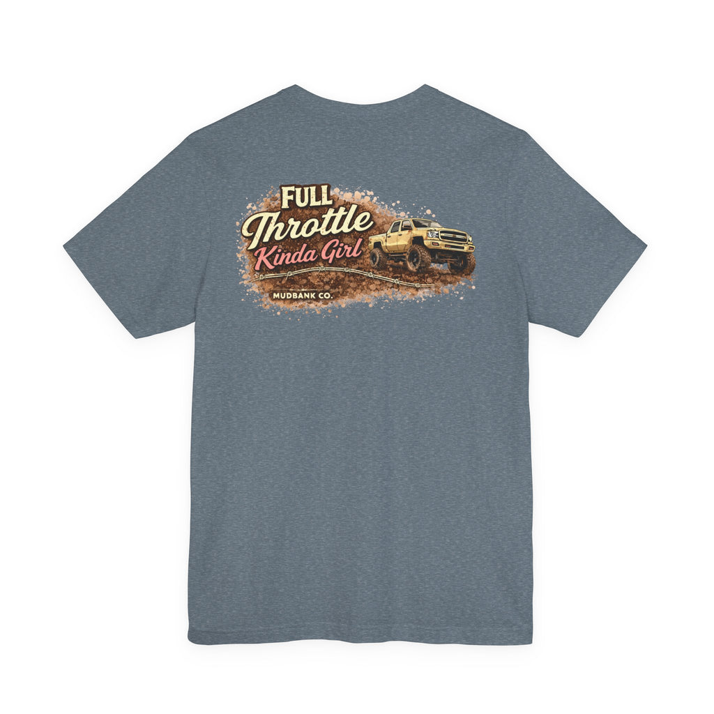 Full Throttle Kinda Girl Tee – Mudbank Co.