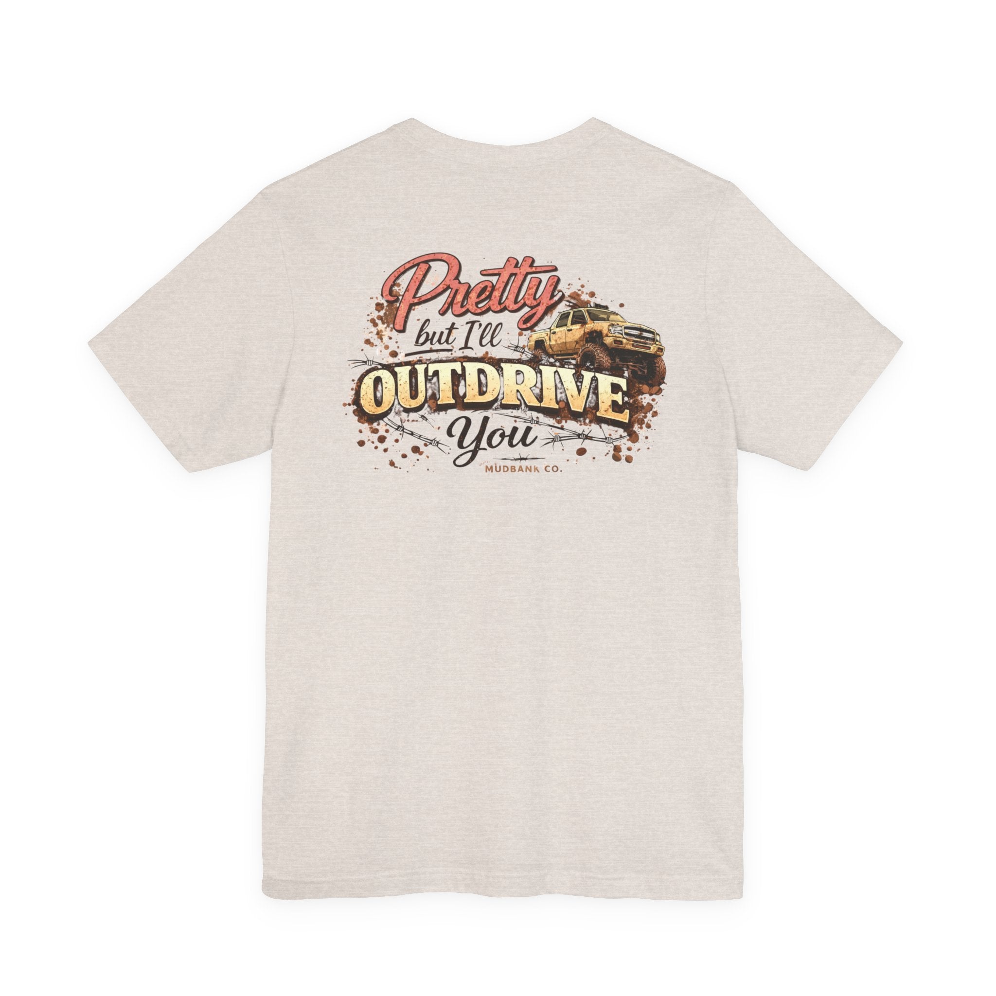 Pretty But I’ll Outdrive You Tee – Mudbank Co.